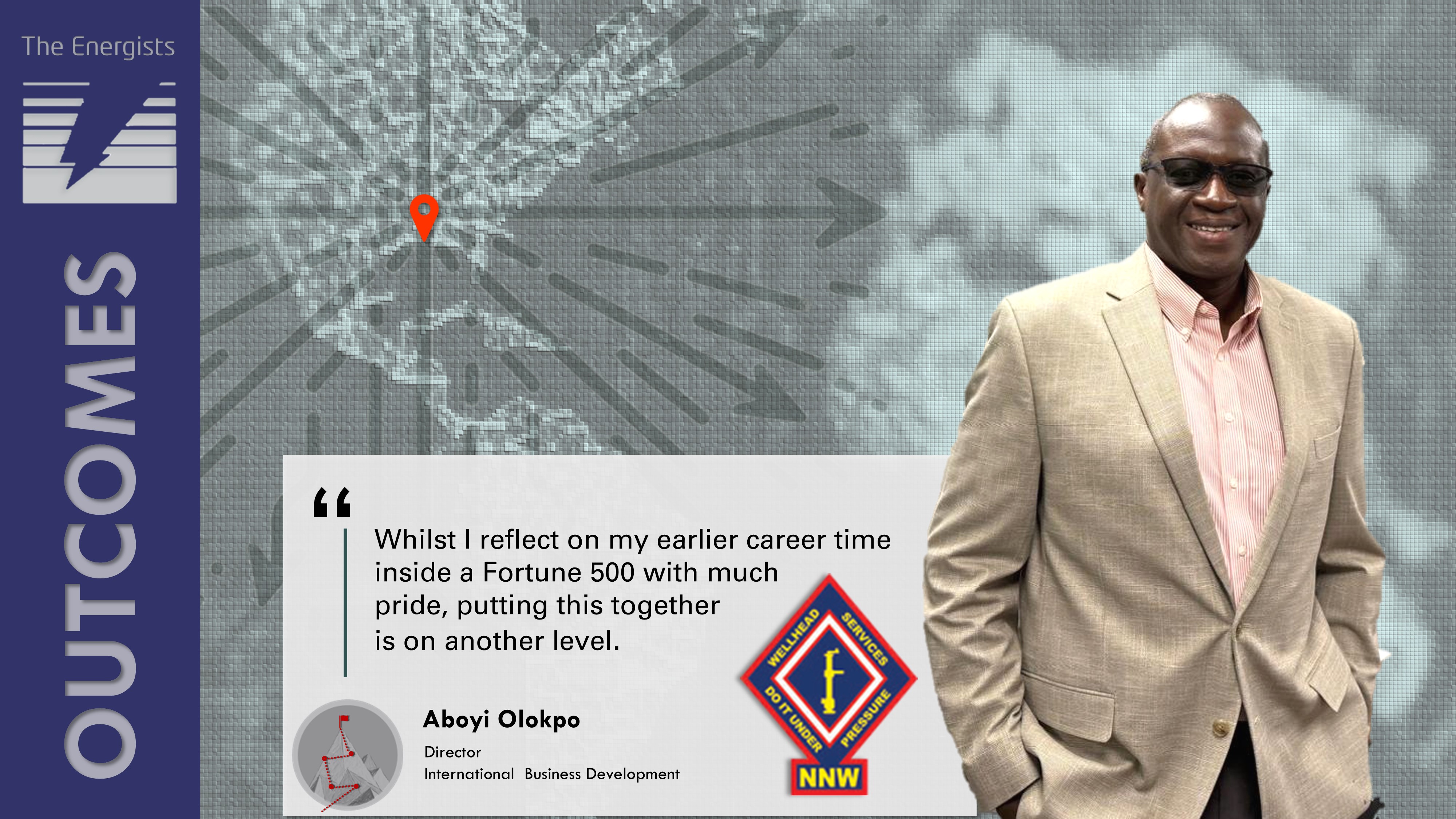 The Energists’ Placement of Aboyi Olokpo, Director of International Business Development of NNW Inc., 1 Year Later